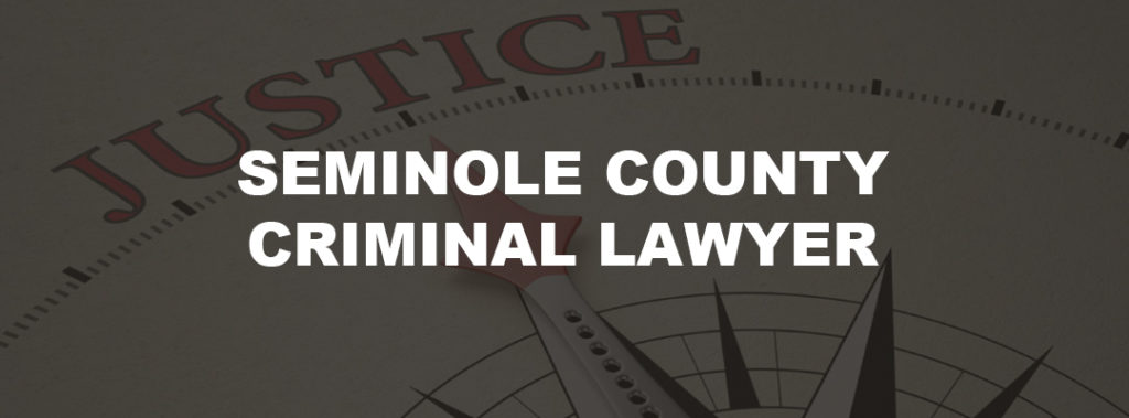Seminole County Federal Criminal Defense Lawyers, Federal Defense Lawyer