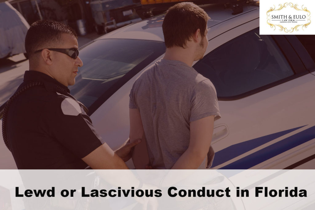 What Exactly is Lewd and Lascivious in FL? Smith & Eulo